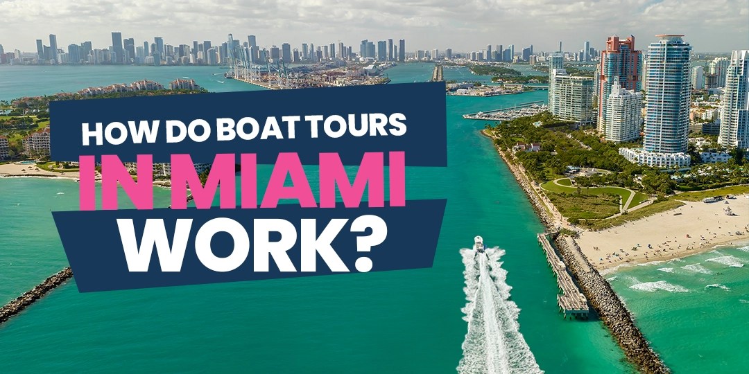 How Do Boat Tours in Miami Work Miami skyline view with 'How do boat tours in Miami work?' text and a boat on turquoise water.