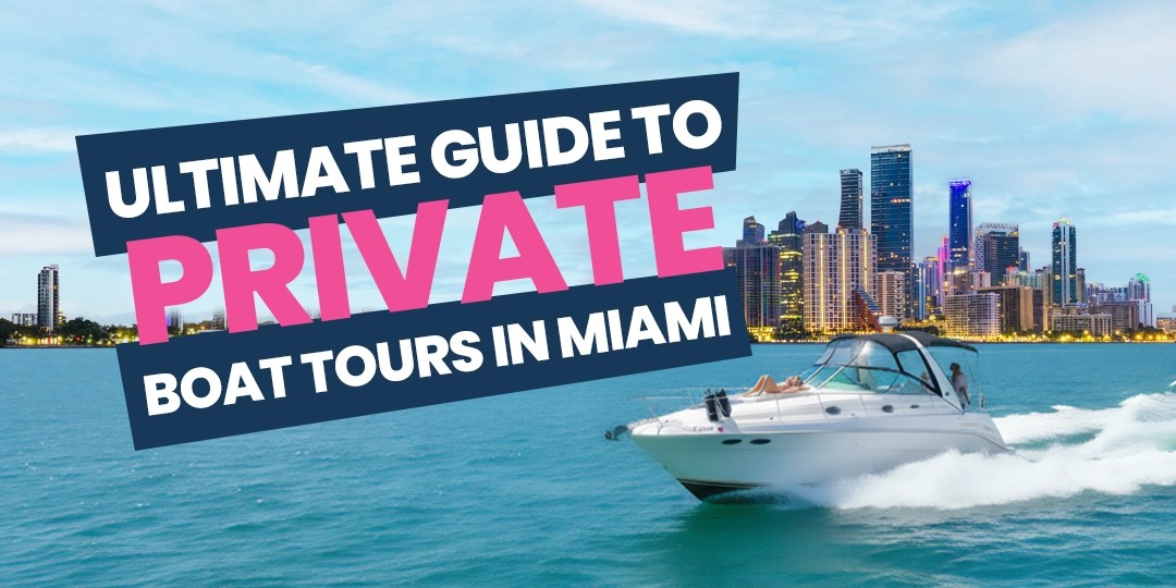 Speedboat on Miami waters with skyline, text reads 'Ultimate Guide to Private Boat Tours in Miami'.
